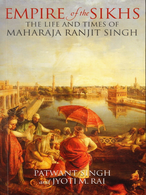 Title details for Empire of the Sikhs by Patwant Singh - Available